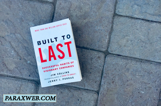 Built to Last: کتابی حاوی عادات شرکت‌های موفق